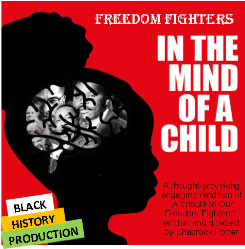 Freedom Fighters “In the Mind of a Child”: A Black History Production